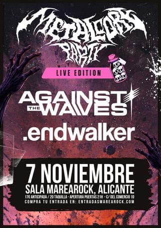 alt_im: METALCORE PARTY: AGAINST THE WAVES + ENDWALKER